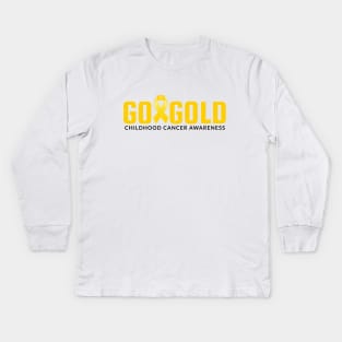 Go Gold - Childhood Cancer Awareness Kids Long Sleeve T-Shirt